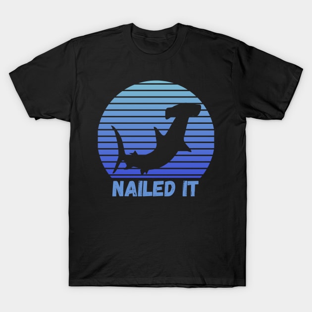 Nailed It, Funny Hammerhead Shark Blue Vintage T-Shirt by Grove Designs